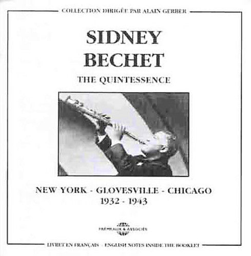 Bechet, Sidney: New York-Glovesville 1932-1943