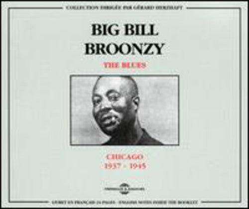 Broonzy, Big Bill: Chicago 1937-1945