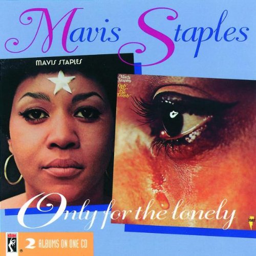Staples, Mavis: Only for the Lonely