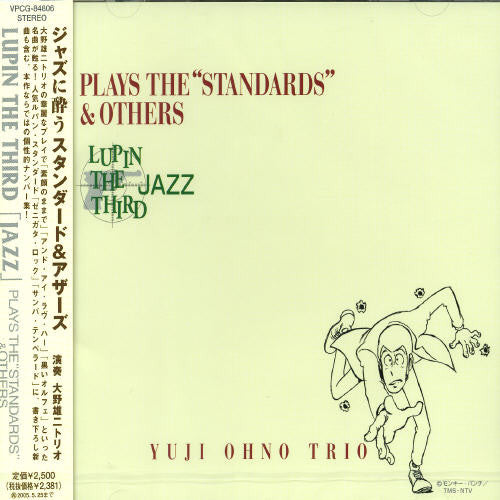 Ohno, Yuji Trio: Lupin the Third Jazz: Plays the Standards