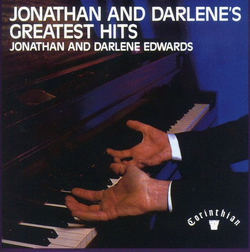 Edwards, Jonathan & Darlene: Greatest Hits