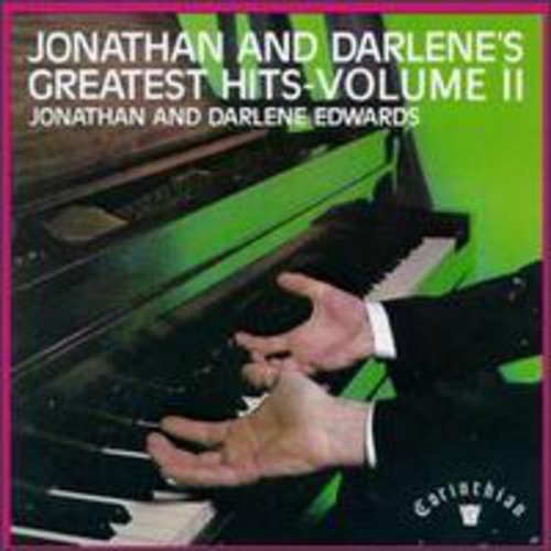 Edwards, Jonathan & Darlene: Greatest Hits 2