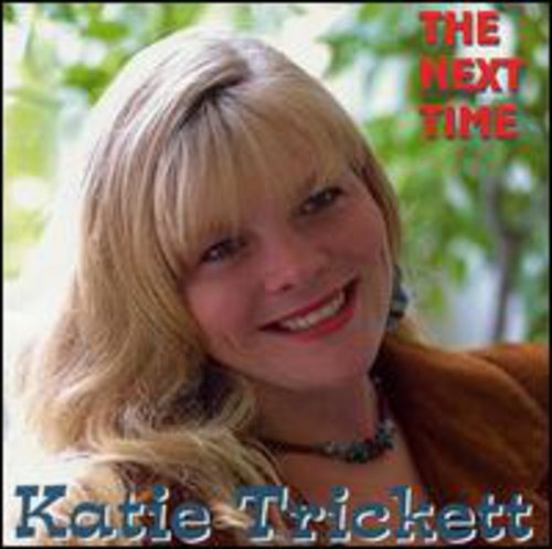 Trickett, Katie: Next Time