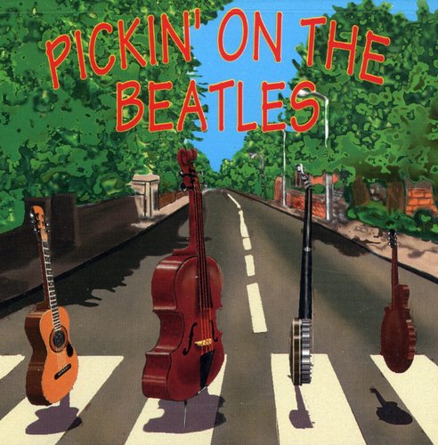 Pickin on the Beatles / Various: Pickin on the Beatles / Various