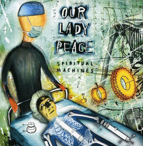 Our Lady Peace: Spiritual Machines