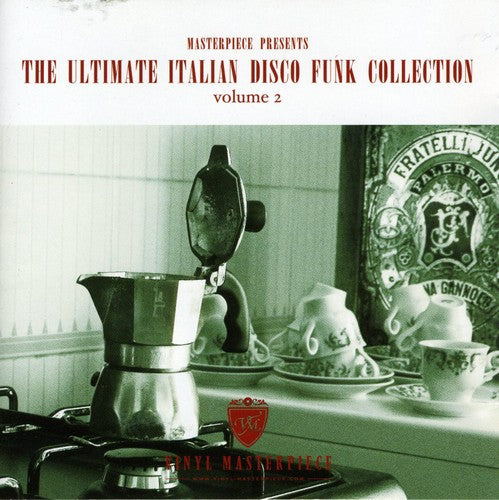 Ultimate Italian Disco Funk Collection 2 / Various: Ultimate Italian Disco Funk Collection 2 / Various