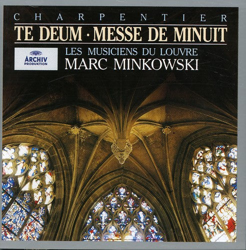 Charpentier / Les Musiciens Du Louvre / Minkowski: Te Deum