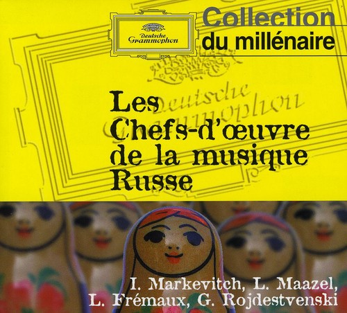 Rozhdestvensky / Markevitch / Maazel / Fermaux: Chefs D'oeuvre de la Musique Russe