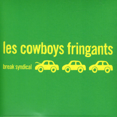 Cowboys Fringants: Break Syndical