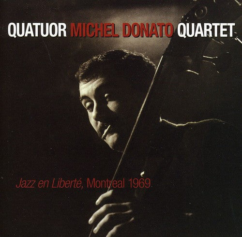 Donato, Michel: Jazz en Liberte Montreal 1969