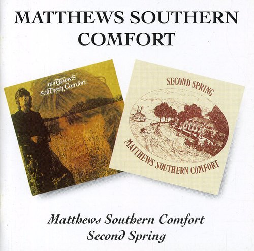 Matthews Southern Comfort: First Album / Second Spring