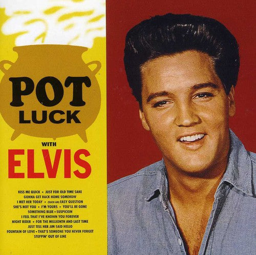 Presley, Elvis: Pot Luck