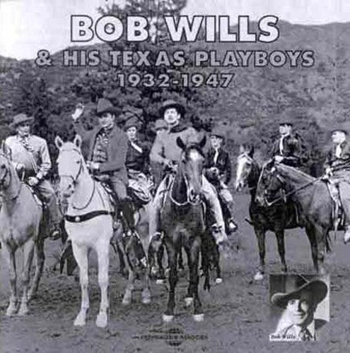 Wills, Bob: Bob Wills & His Texas Playboys