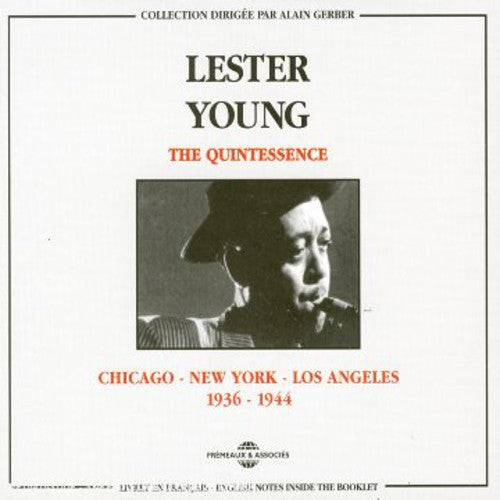 Young, Lester: Chicago-New York-Los Angeles