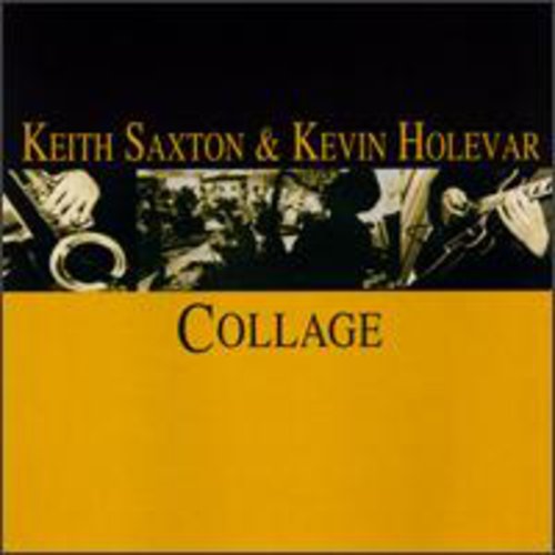 Saxton, Keith & Hole, Kevin: Collage