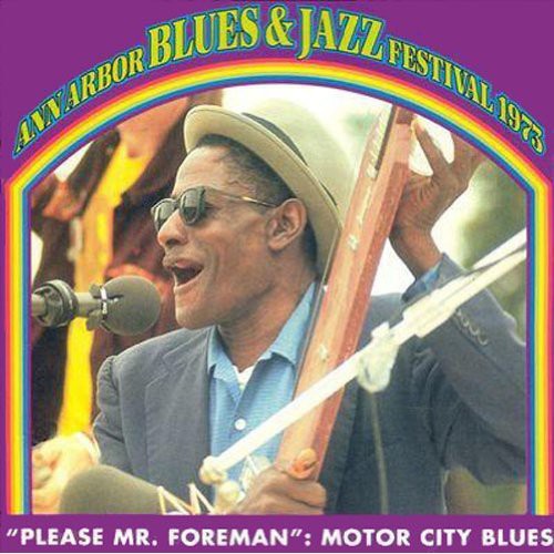 Please Mr Foreman: Motor City Blues 1973 / Various: Please Mr Foreman: Motor City Blues 1973 / Various