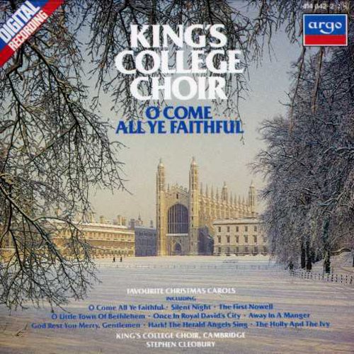 King's College Choir: O Come All Ye Faithful