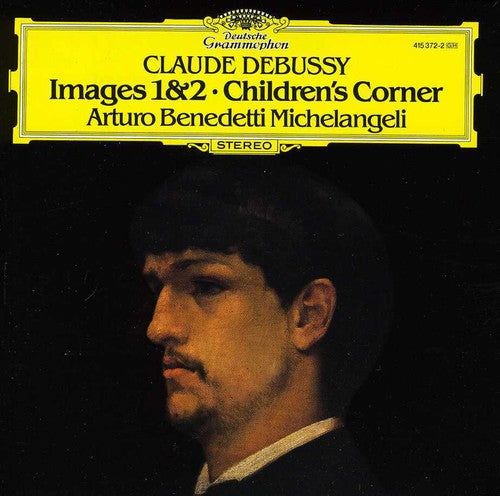 Debussy / Michelangeli: Images 1 & 2 / Children's Corner