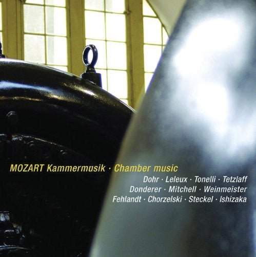 Mozart / Tetzlaff / Mitchell / Kufferath: Chamber Music