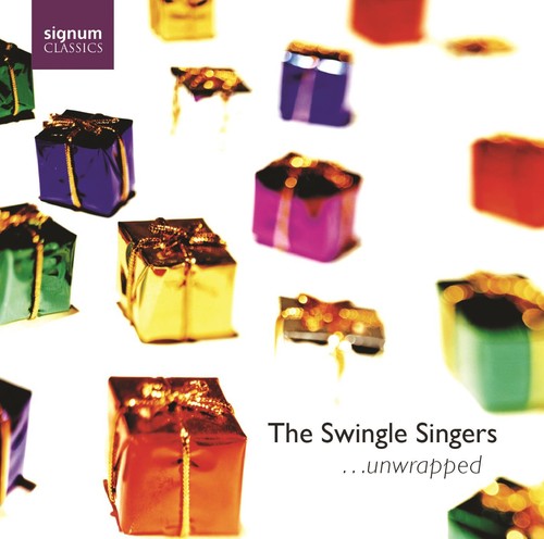 Swingle Singers: Unwrapped