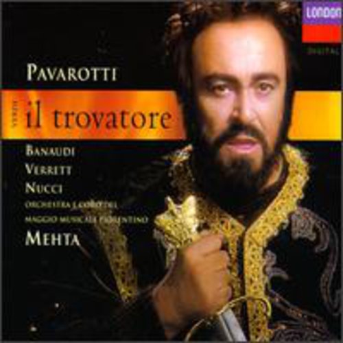 Verdi / Pavarotti / Banauoi / Verrett / Nucci: Il Trovatore