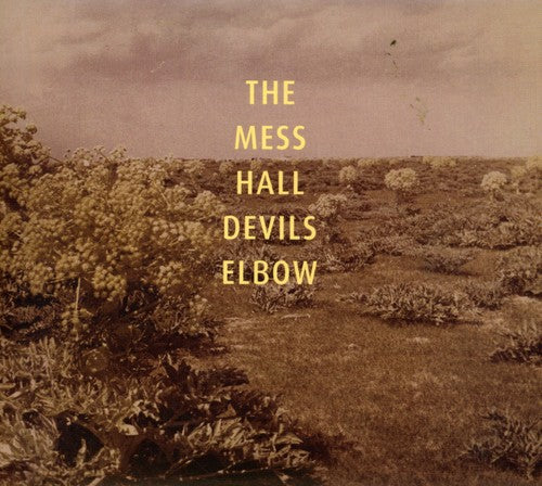 Mess Hall: Devils Elbow