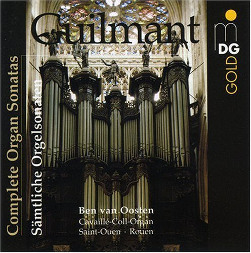 Guilmant / Van Oosten: Complete Organ Sonatas