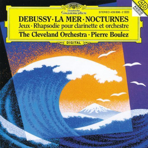 Debussy / Boulez / Cleveland Orchestra: La Mer / Nocturnes