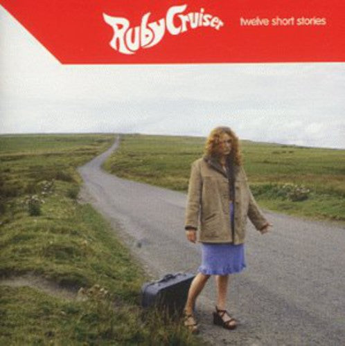 Ruby Cruiser: 12 Short Stories