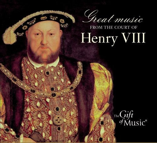 Great Music From the Court of Henry VIII / Various: Great Music from the Court of Henry Viii / Various