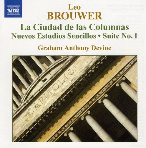 Brouwer / Devine: Guitar Music 4 / la Ciudad de Columnas / Nuevos