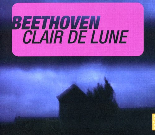 Beethoven: Moonlight & Other Romantic Masterpieces
