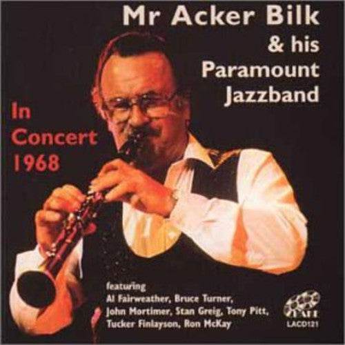 Acker, Bilk & Paramount Jazz Ba: In Concert 1968