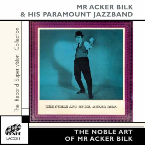 Bilk, Acker & His Paramount Jazz Band: Noble Art of Mr Acker Bilk