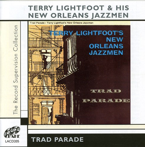 Lightfoot, Terry New Orleans Jazzmen: Trad Parade