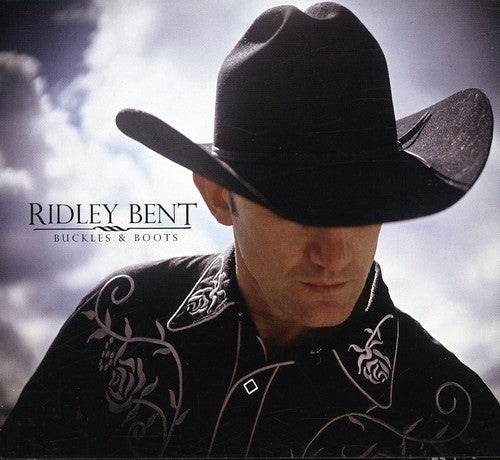 Bent, Ridley: Buckles and Boots