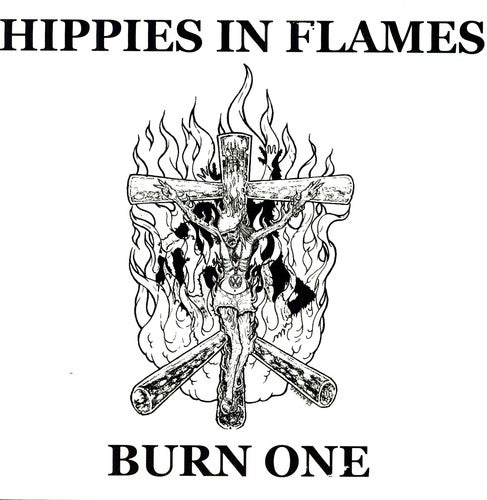 Hippies in Flames: Burn One