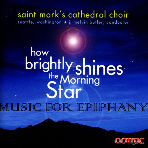 St Mark's Cathedral Choir / Butler: How Brightly Shines the Morning Star