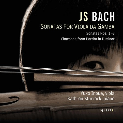 Bach / Inoue / Sturrock: Sonatas for Viola Da Gamba