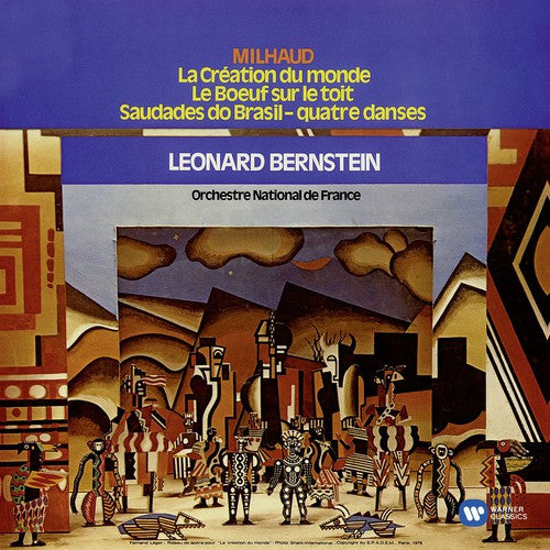 Bernstein, Leonard / Milhaud, Darius: Milhaud: La Creation Du Monde