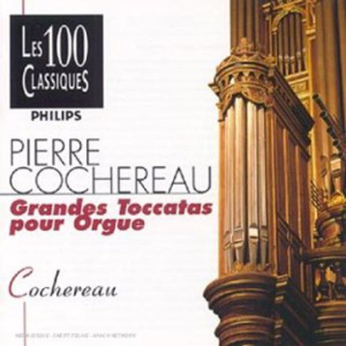 Cochereau, Pierre: Grandes Toccatas Pour Orgue