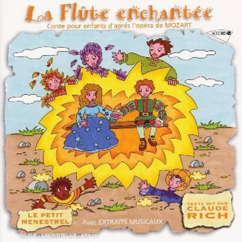 Mozart / Rich, Claude / Le Petit Menstrel: Mozart: Magic Flute (Racontee Aux Enfants)