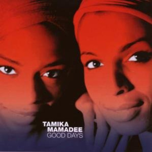 Tamika & Mamadee: Good Days