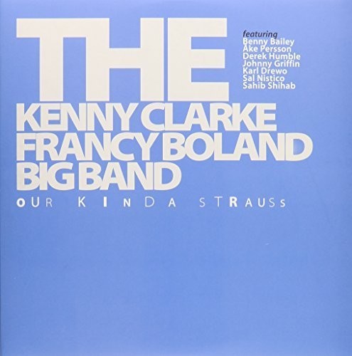 Clarke, Kenny / Boland, Francy: Our Kinda Strauss