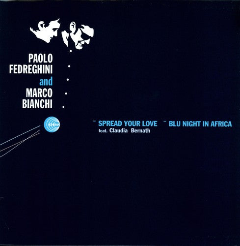 Fedreghini, Paolo / Bianchi, Marco: Spread Your Love Blu Night in