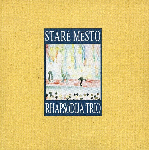 Rhapsodija: Stare Mesto