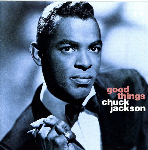 Jackson, Chuck: Good Things