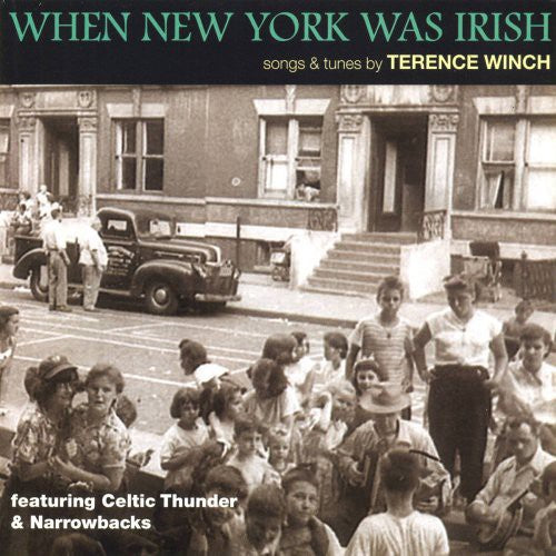 Winch, Terence: When New York Was Irish: Songs and Tunes By Terence Winch