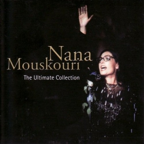 Mouskouri, Nana: The Ultimate Collection