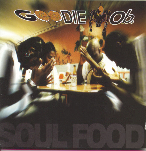 Goodie Mob: Soul Food